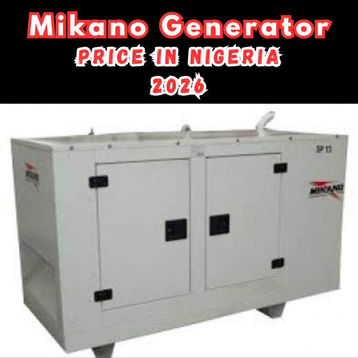 Mikano Generator Price in Nigeria 2026