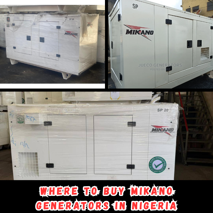 Where to Buy Mikano Generators in Nigeria